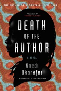 Nnedi Okorafor, Death of the Author 