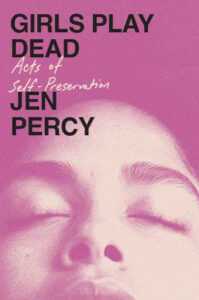 jen percy girls play dead