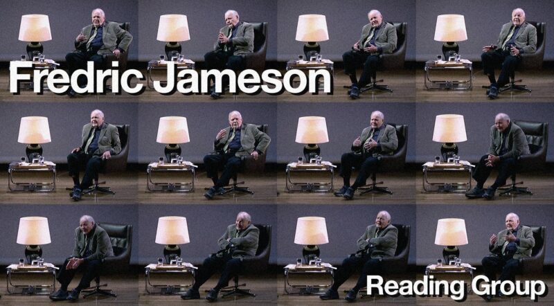 Late capitalism got you down? Join this (free!) Fredric Jameson study group.