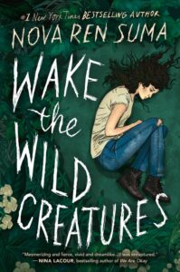 wake the wild creatures