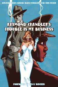 raymond chandler trouble is my business
