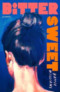Hattie Williams, Bitter Sweet