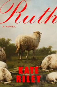 Kate Riley, Ruth