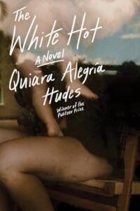 Quiara Alegria Hudes, The White Hot