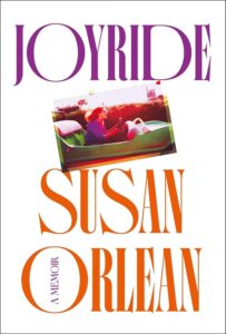 Susan Orlean, Joyride