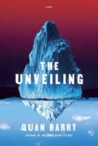 Quan Barry, The Unveiling