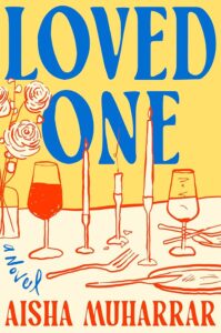 Aisha Muharrar, Loved One