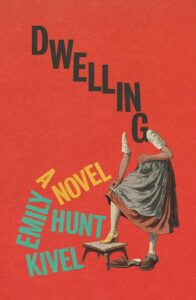 Emily Hunt Kivel, Dwelling