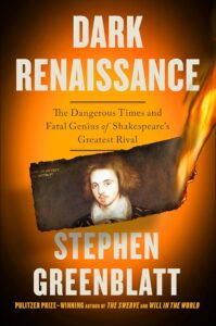 Stephen Greenblatt, Dark Renaissance: