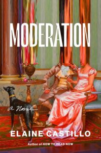 Elaine Castillo, Moderation