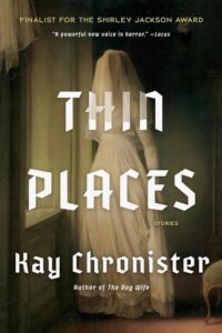 Kay Chronister, Thin Places: Stories