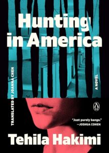 Tehila Hakimi, tr. Joanna Chen, Hunting successful America