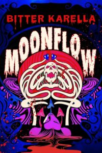 Bitter Karella, Moonflow