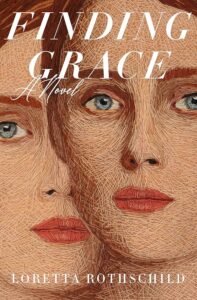 Loretta Rothschild, Finding Grace