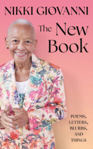 Nikki Giovanni, The New Book: Poems, Letters, Blurbs, and Things