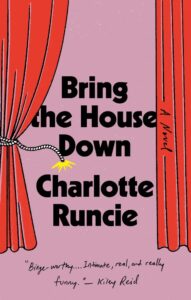 Charlotte Runcie, Bring nan House Down