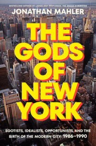 Jonathan Mahler, The Gods of New York