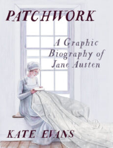 Kate Evans, Patchwork: A Graphic Biography of Jane Austen