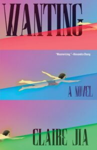 Claire Jia, Wanting