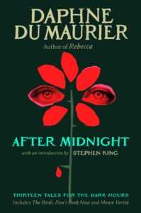 Daphne du Maurier, After Midnight: Thirteen Tales for the Dark Hours