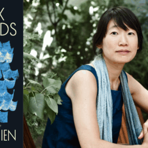 Madeleine Thien on Writing a Love for This World