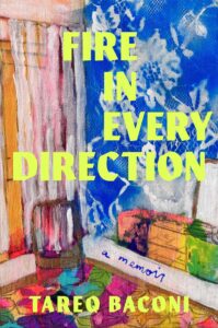 Tareq Baconi, Fire in Every Direction
