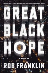 rob franklin great black hope