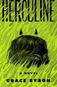 Grace Byron, Herculine