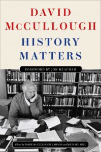 David McCullough, History Matters
