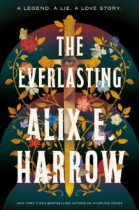 Alix E. Harrow, The Everlasting