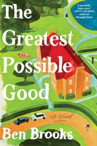 Ben Brooks, The Greatest Possible Good
