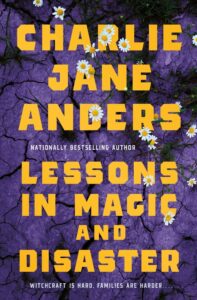 lessons in magic and disaster