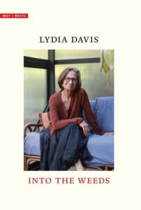 Into the Weeds, Lydia Daivs