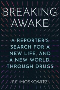 Breaking Awake, PE Moskowitz