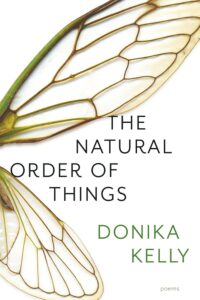 The Natural Order of Things, DOnika Kelly