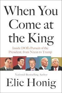 When You Come at the King, Elie Honig
