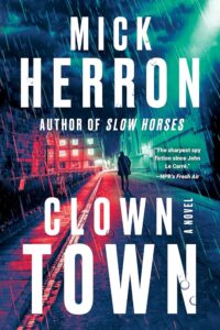 Clown Town, Mick Herron