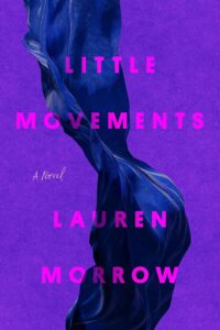 Little Movements, Lauren Morrow