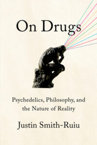 On Drugs, Justin Smith