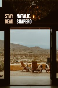 Natalie Shapero, Stay Dead