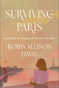Surviving Paris, Robin Allison Davis