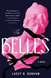 Lacey Dunham, The Belles