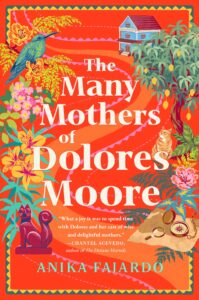 The Many mothers of Dolores Moore, Anika 