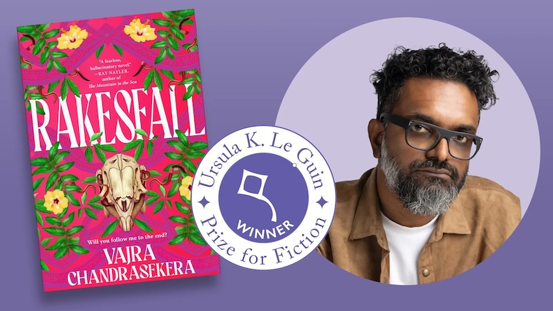 Vajra Chandrasekera has won the 2025 Ursula K. Le Guin Prize for Fiction.
