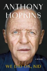 We Did Ok Kid, Anthony Hopkins