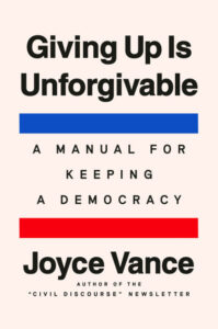 Giving Up is Unforgiveable, Joyce Vance 