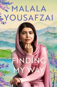 Malala, Finding My Way