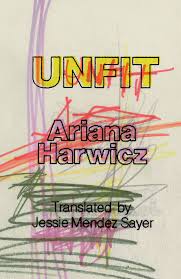 Unfit, Ariana Harwicz
