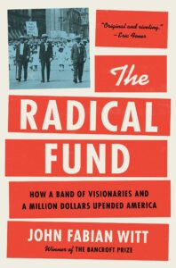 The Radical Fund, John witt