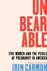 Unbearable, Irin Carmon
